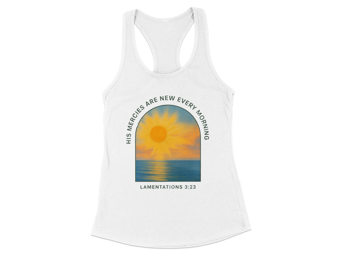 His Mercies Are New Racerback Tank Top