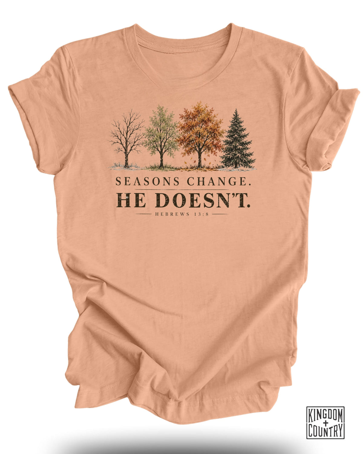 Seasons Change He Doesn't T-Shirt