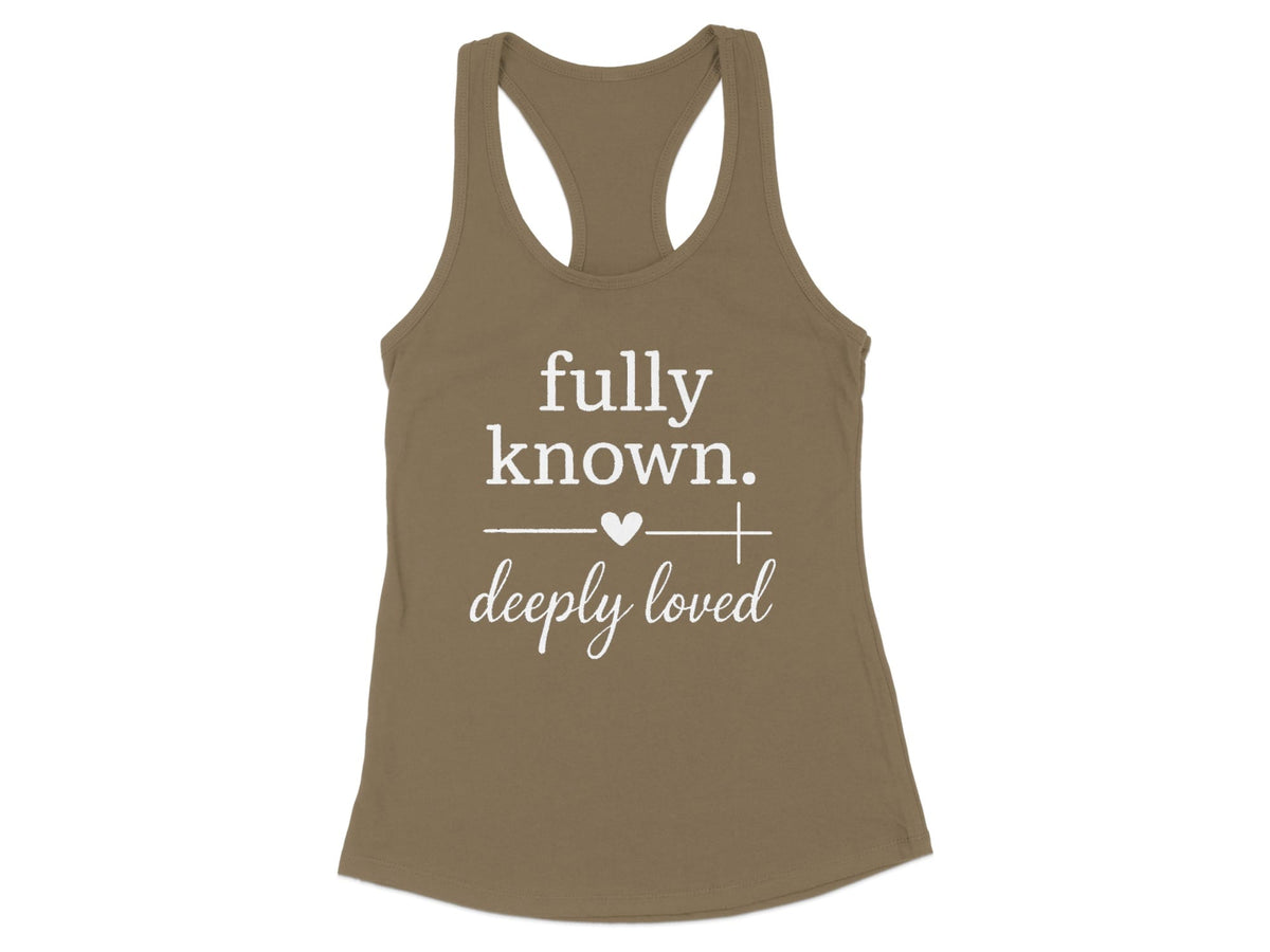 Fully Known Deeply Loved Racerback Tank