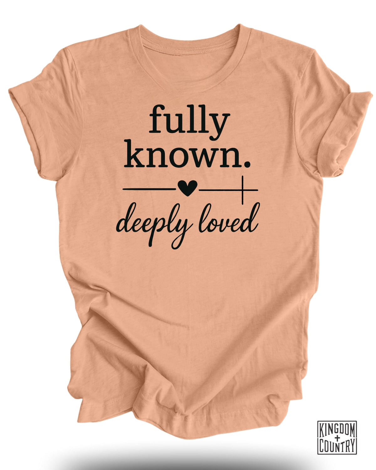 Fully Known Deeply Loved T-Shirt