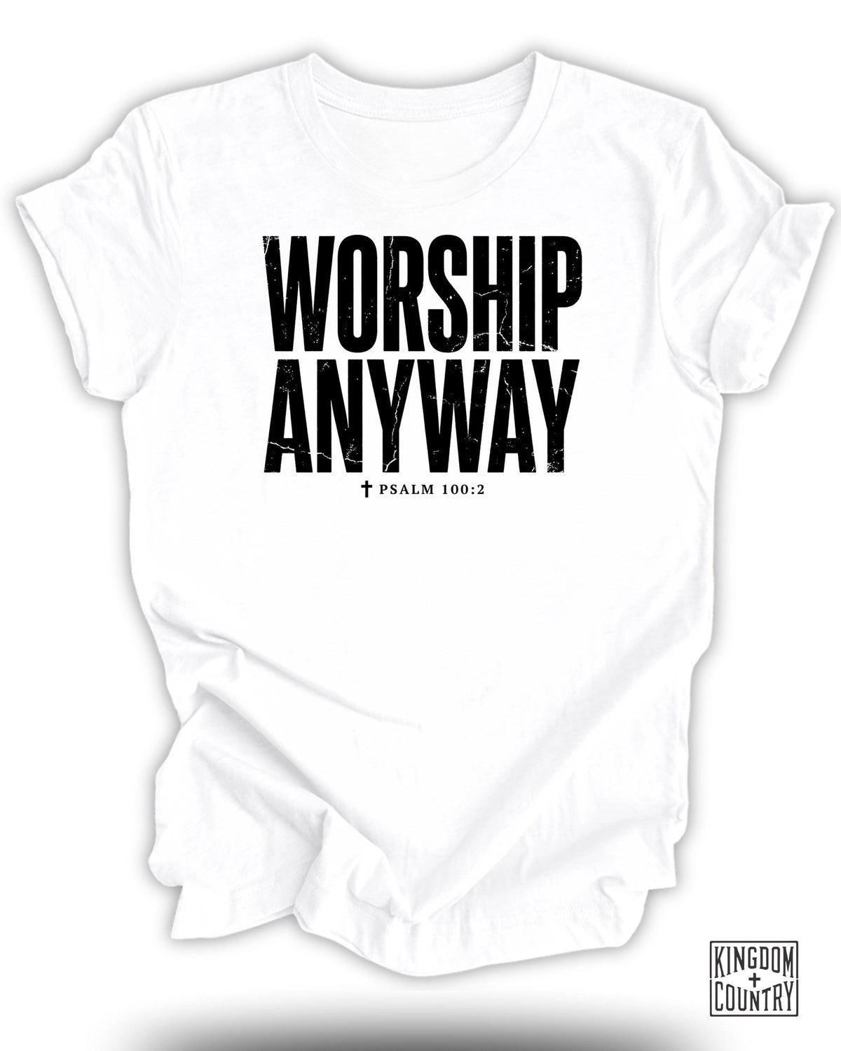 Worship Anyway Christian T-Shirt