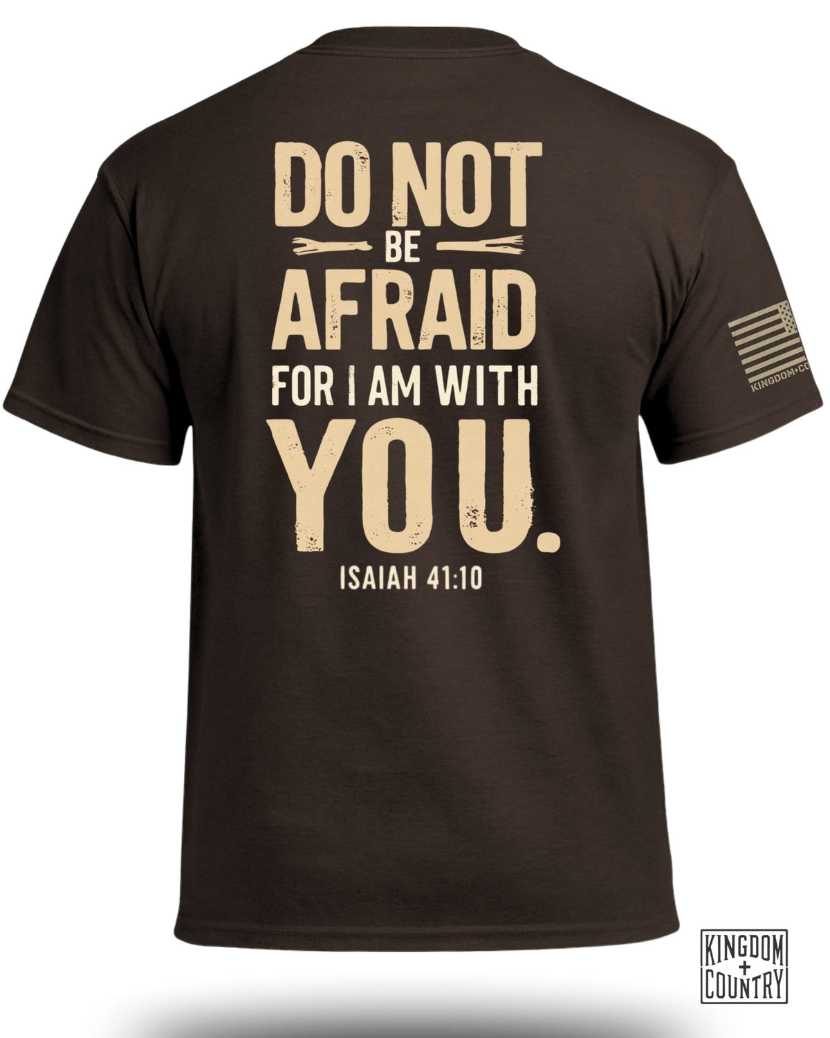 Do Not Be Afraid For I Am With You T-Shirt