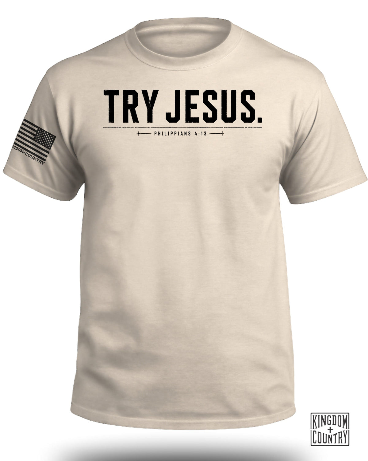 Try Jesus Philippians 4:13 T-Shirt