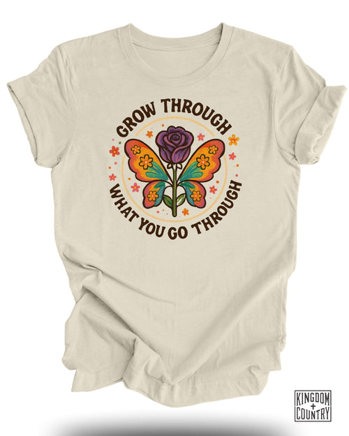 Grow Through What You Go Through T-Shirt