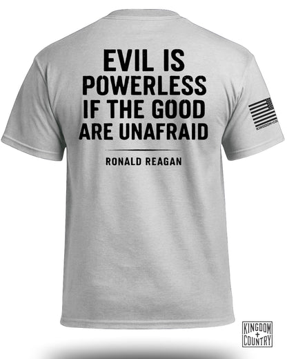 Evil Is Powerless T-Shirt