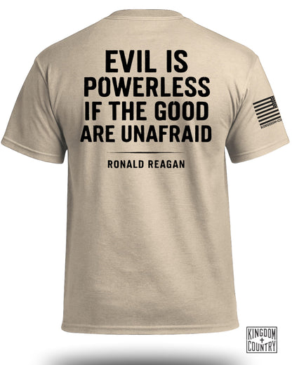 Evil Is Powerless T-Shirt