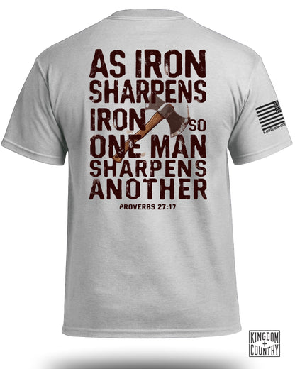 As Iron Sharpens Iron T-Shirt
