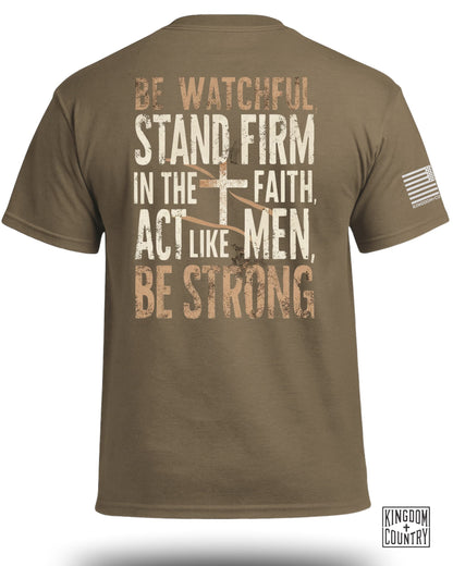 Be Watchful Stand Firm T-Shirt