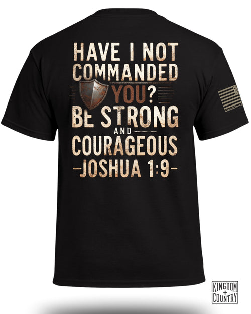 Be Strong And Courageous T-Shirt