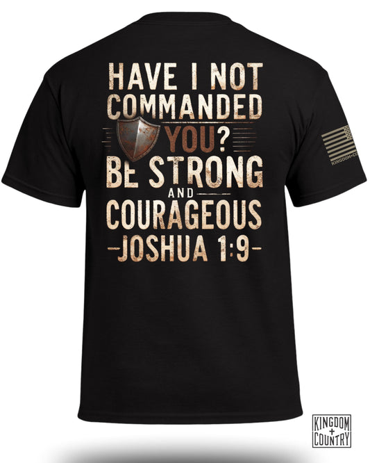 Be Strong And Courageous T-Shirt