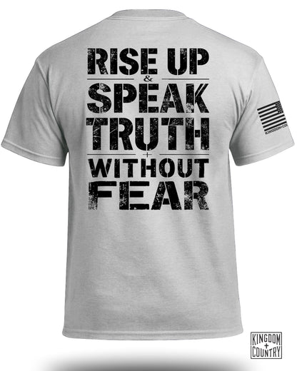 Rise Up & Speak Truth Without Fear T-Shirt