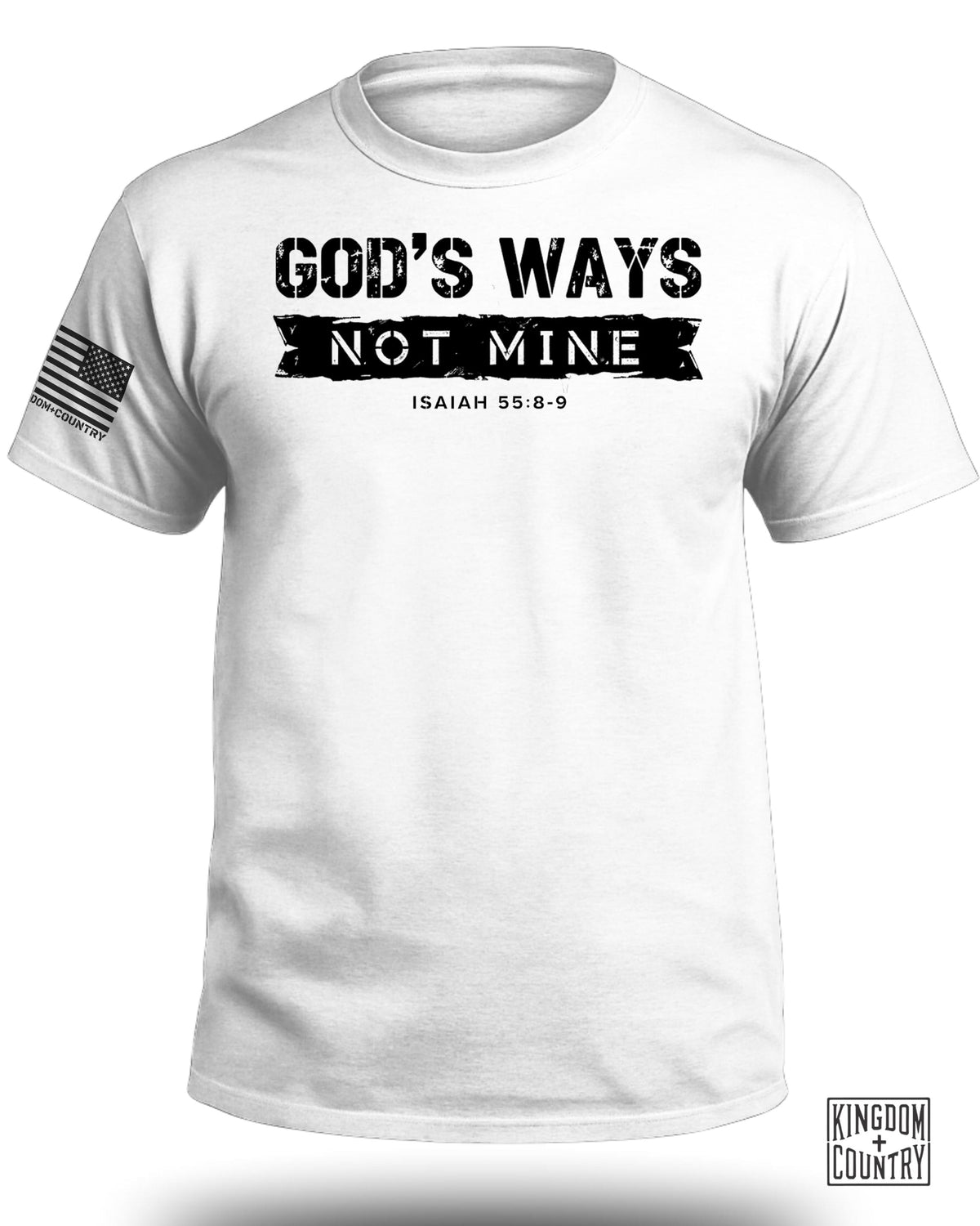 God's Ways Not Mine T-Shirt