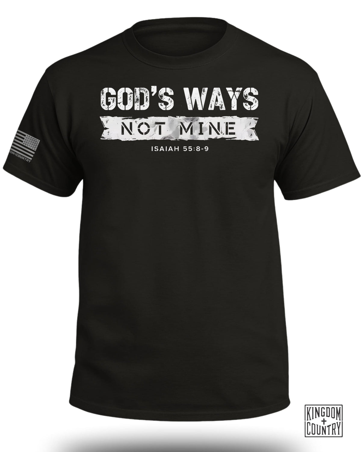 God's Ways Not Mine T-Shirt