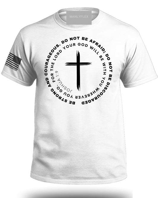 Do Not Be Afraid Joshua 1:9 T-Shirt
