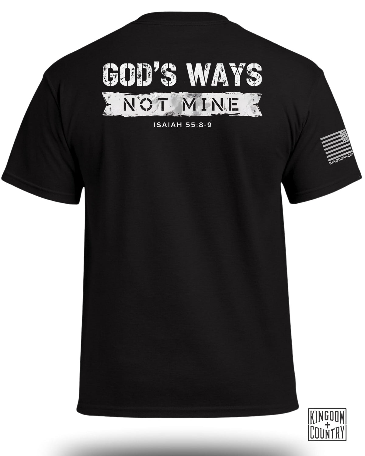 God's Ways Not Mine (Back) T-Shirt