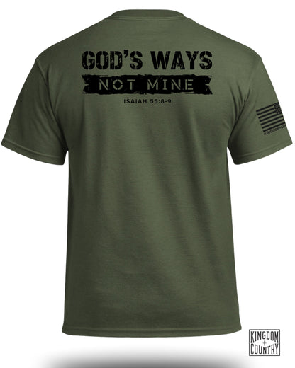 God's Ways Not Mine (Back) T-Shirt