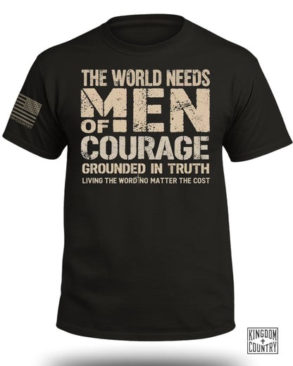 The World Needs Men of Courage T-Shirt