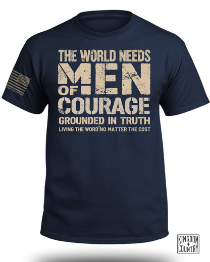 The World Needs Men of Courage T-Shirt