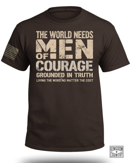 The World Needs Men of Courage T-Shirt
