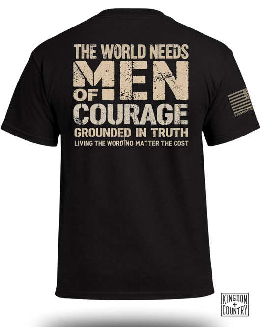 The World Needs Men of Courage T-Shirt