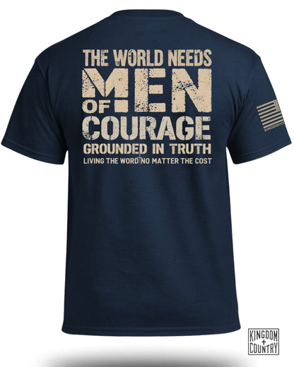 The World Needs Men of Courage T-Shirt