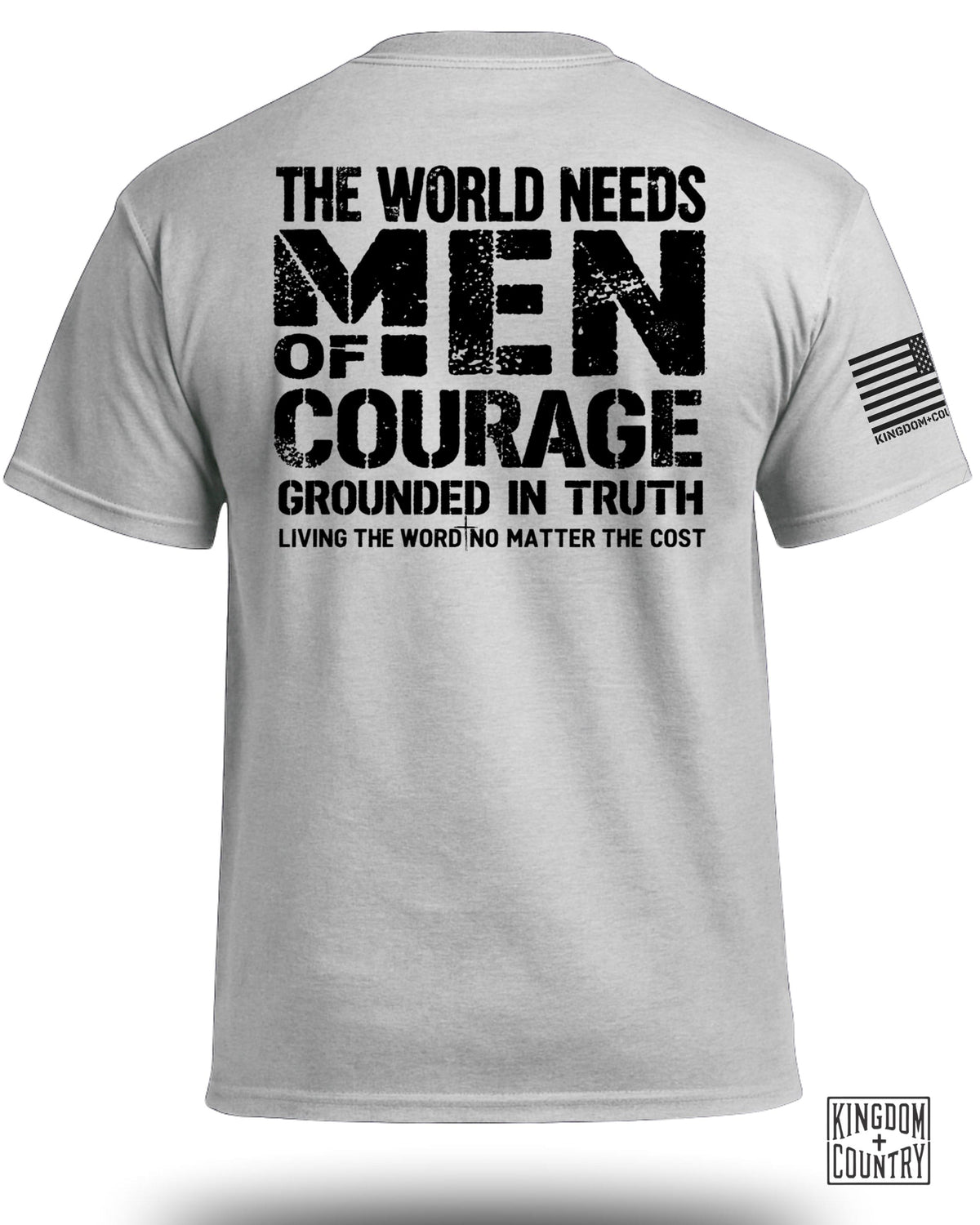 The World Needs Men of Courage T-Shirt