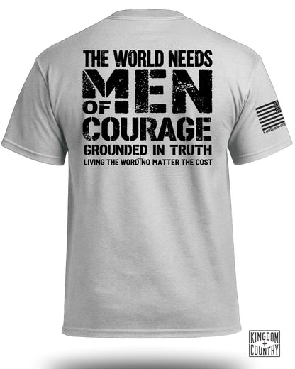 The World Needs Men of Courage T-Shirt