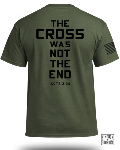 The Cross Was Not the End T-Shirt