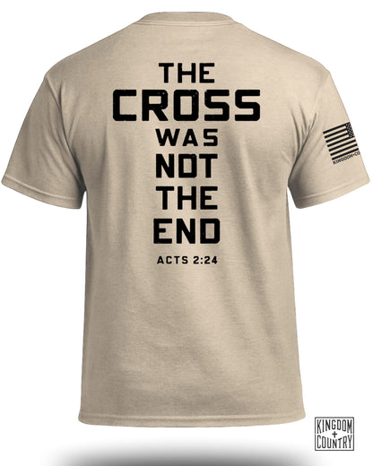 The Cross Was Not the End T-Shirt