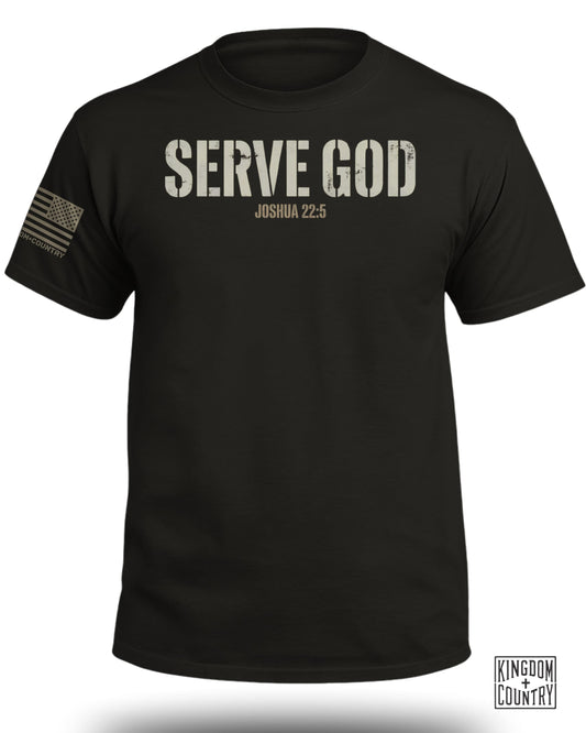 Serve God Joshua 22:5 T-Shirt