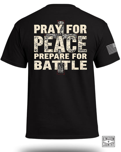 Pray for Peace Prepare for Battle T-Shirt