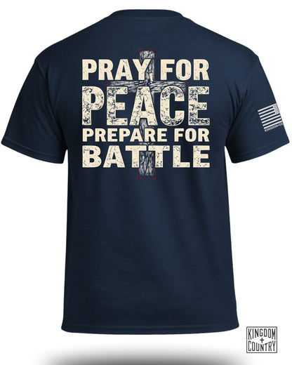 Pray for Peace Prepare for Battle T-Shirt