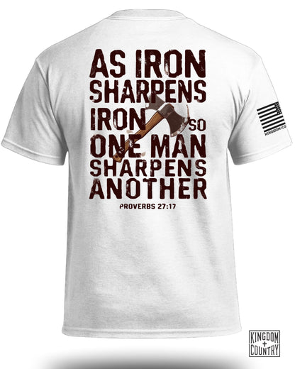 As Iron Sharpens Iron T-Shirt