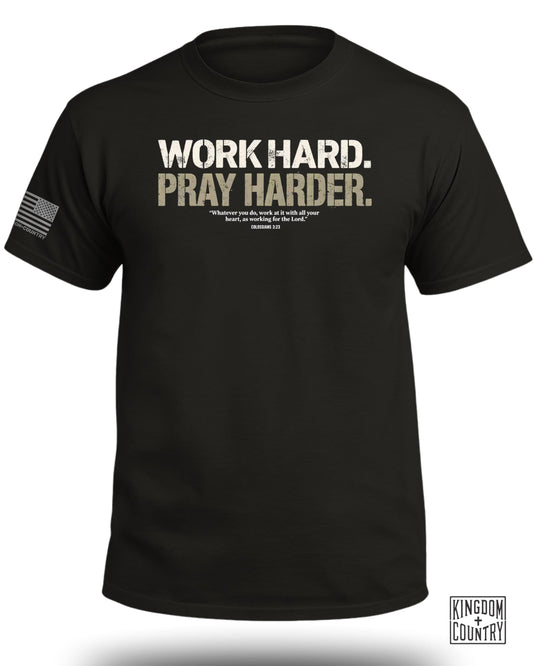 Work Hard Pray Harder T-Shirt