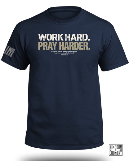 Work Hard Pray Harder T-Shirt