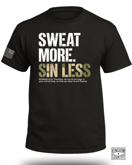 Sweat More Sin Less T-Shirt