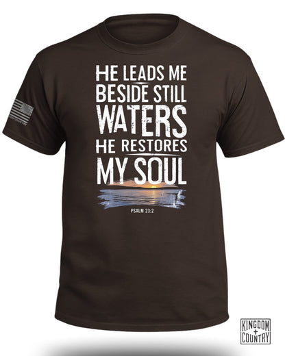 He Leads Me Beside Still Waters T-Shirt