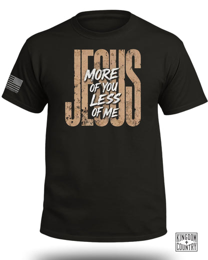 JESUS More Of You Less Of Me T-Shirt