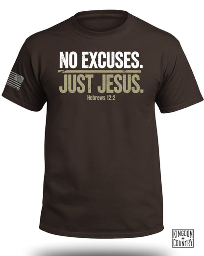 No Excuses Just Jesus
