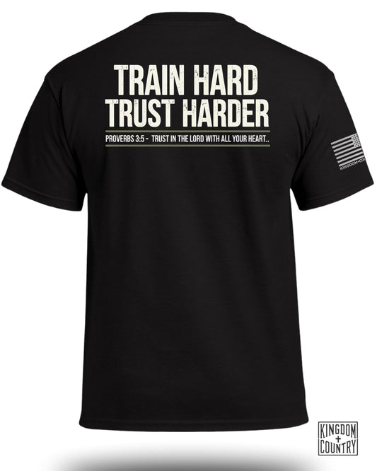 TRAIN HARD TRUST HARDER T-Shirt