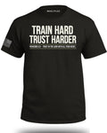 TRAIN HARD TRUST HARDER T-Shirt