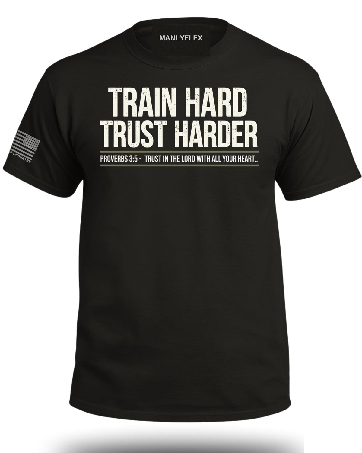TRAIN HARD TRUST HARDER T-Shirt