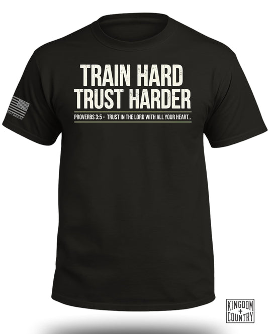 TRAIN HARD TRUST HARDER T-Shirt
