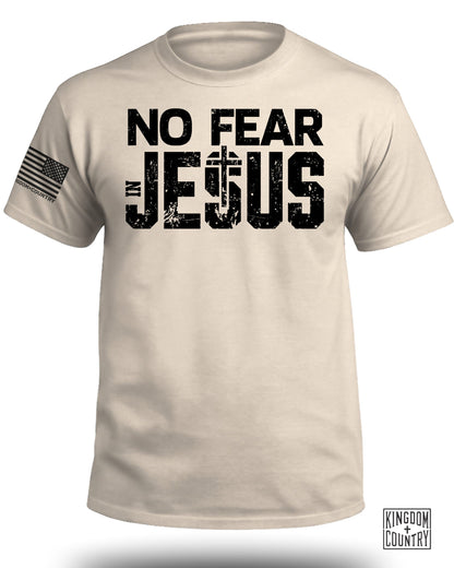 No Fear In Jesus T-Shirt