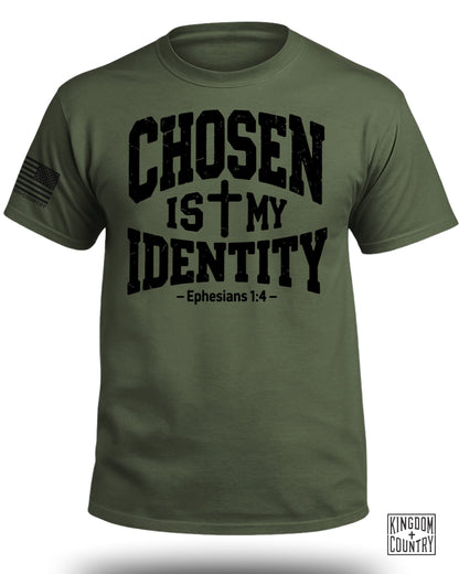 Chosen Is My Identity T-Shirt