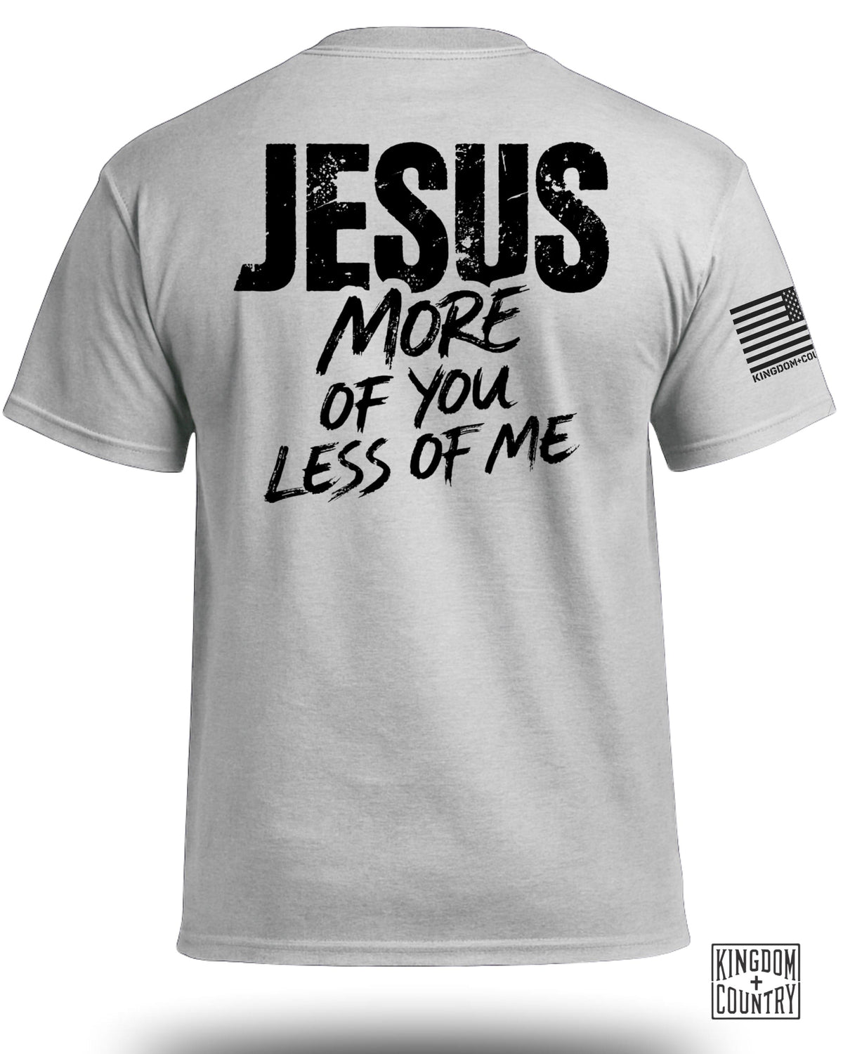 JESUS More of You Less of Me T-Shirt