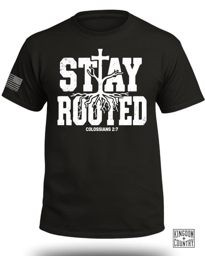 Stay Rooted Colossians 2:7 Shirt