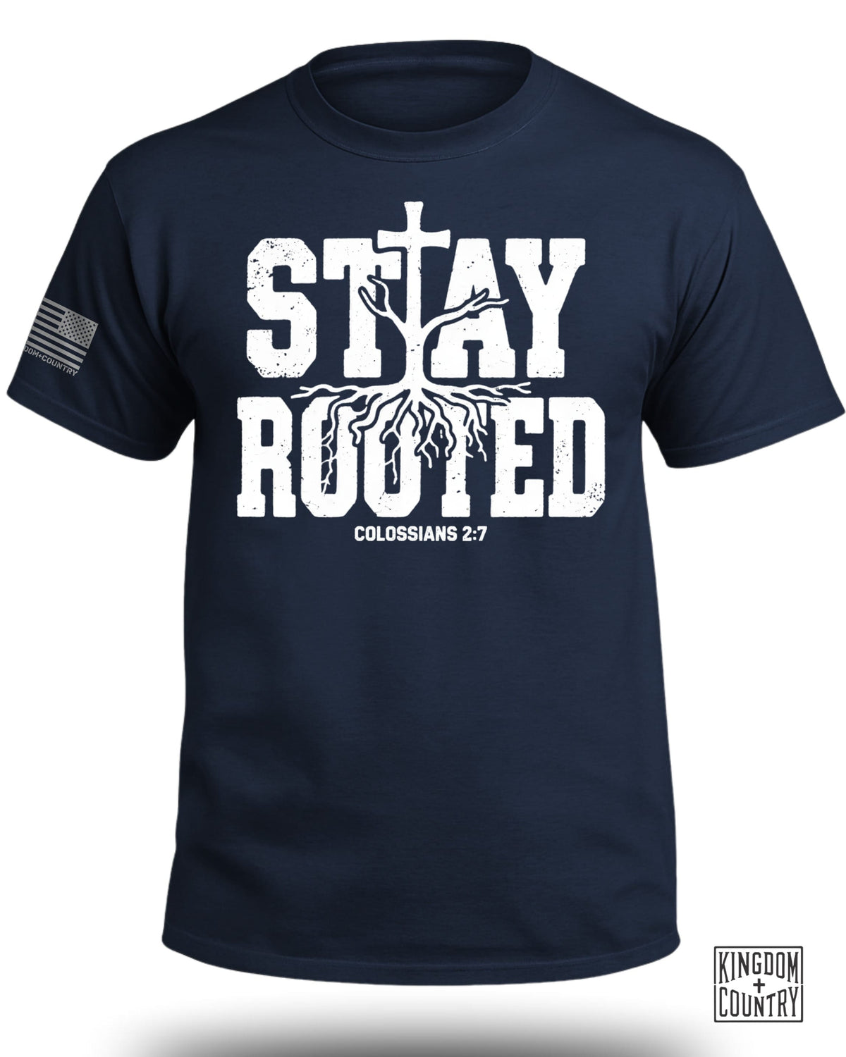 Stay Rooted Colossians 2:7 Shirt