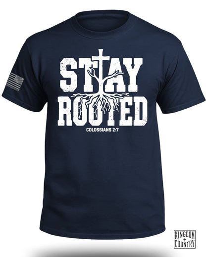 Stay Rooted Colossians 2:7 Shirt