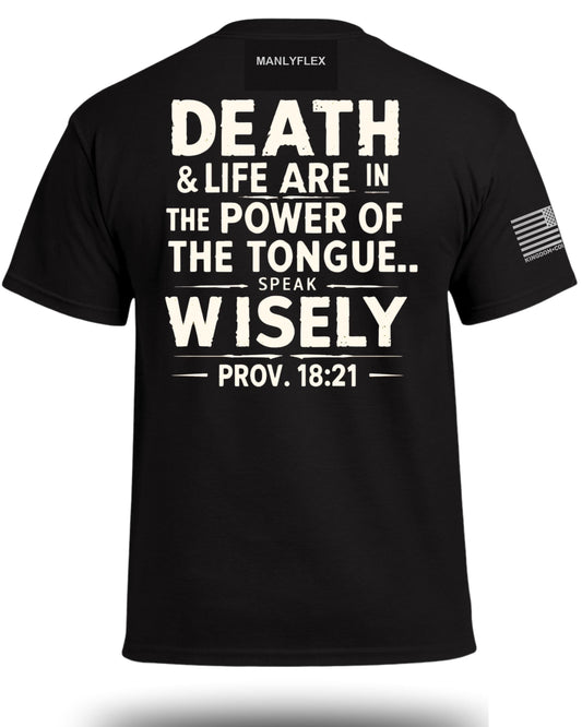 Proverbs 18:21 T-Shirt